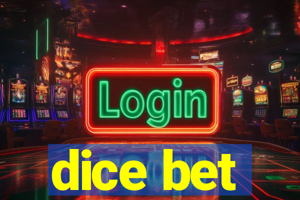 dice bet