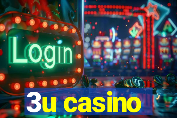 3u casino