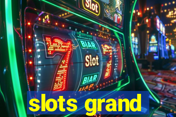 slots grand