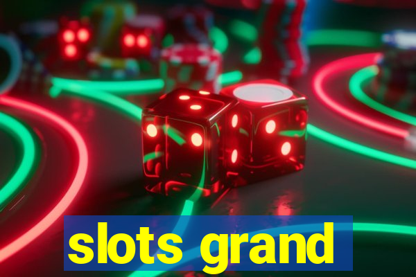 slots grand