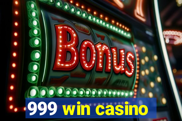 999 win casino