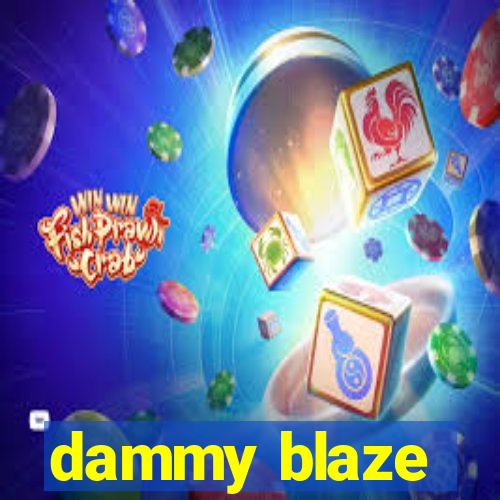 dammy blaze