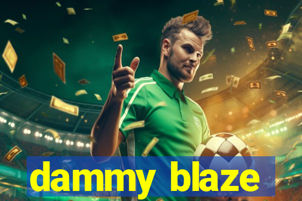 dammy blaze