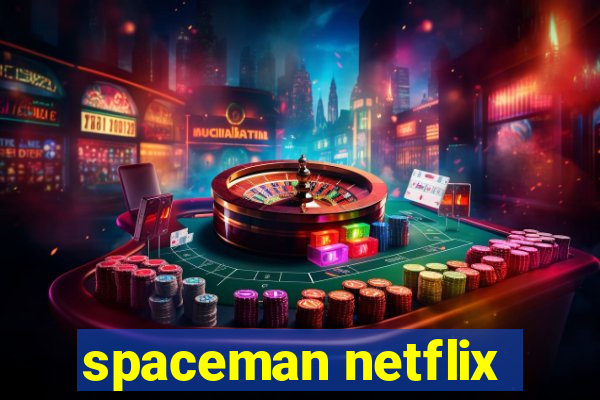 spaceman netflix