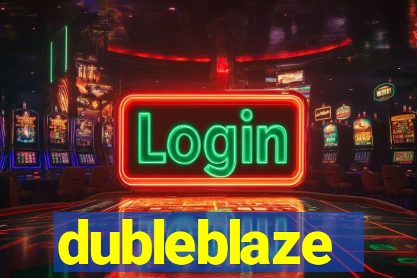 dubleblaze