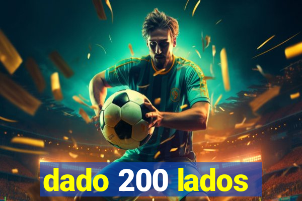 dado 200 lados