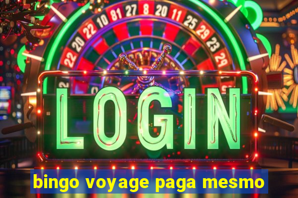 bingo voyage paga mesmo