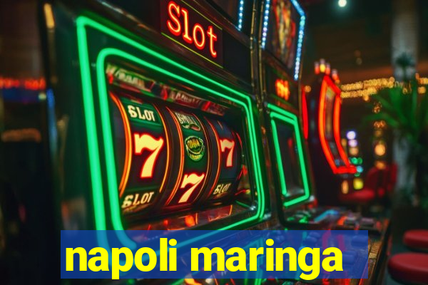 napoli maringa