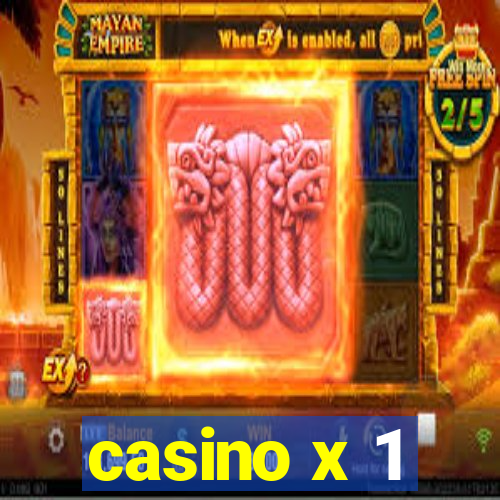 casino x 1