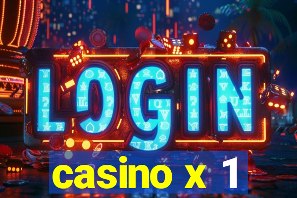 casino x 1