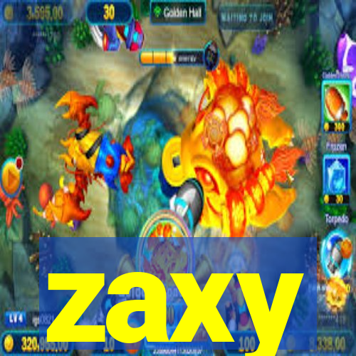 zaxy