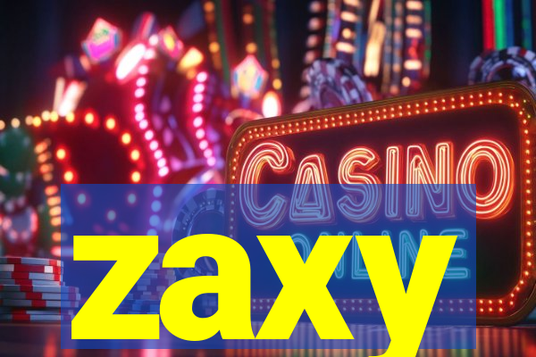 zaxy