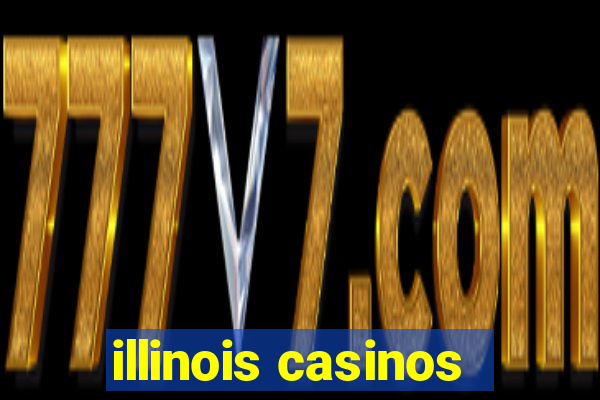 illinois casinos