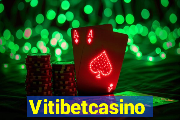 Vitibetcasino