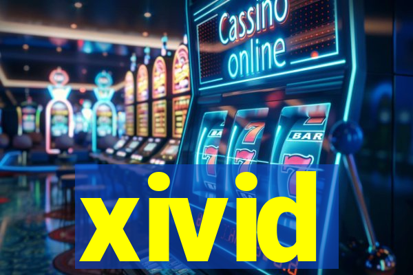 xivid