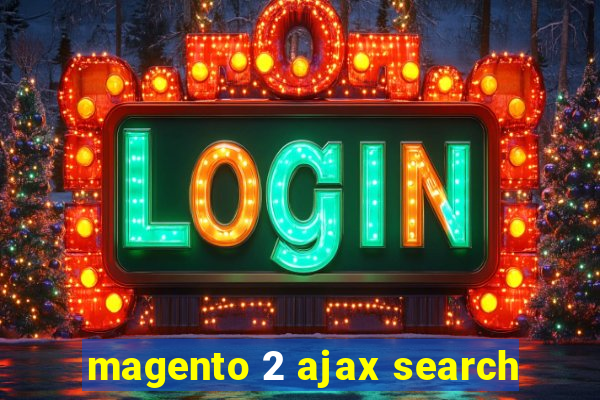 magento 2 ajax search