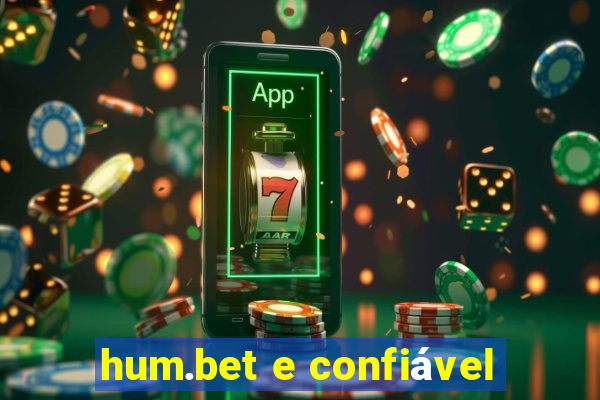 hum.bet e confiável