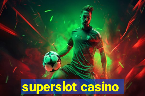 superslot casino