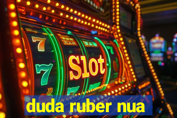 duda ruber nua