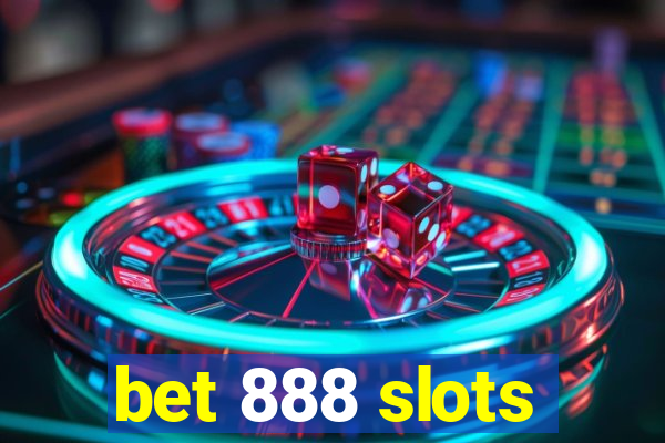 bet 888 slots