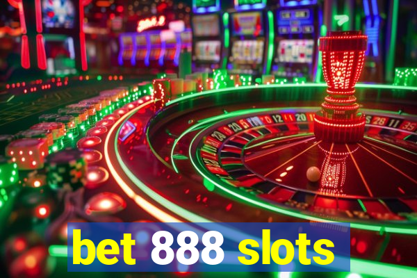 bet 888 slots