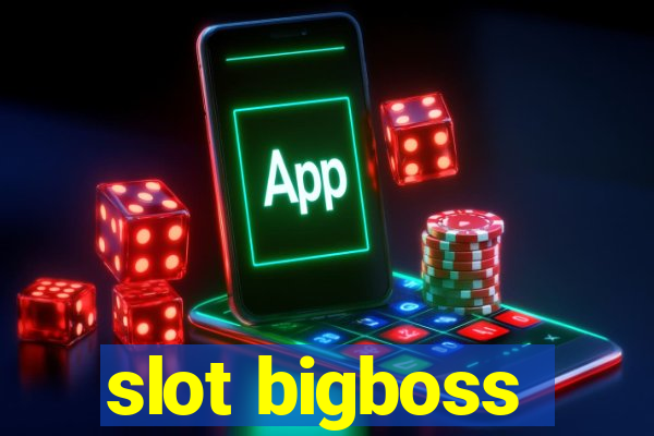 slot bigboss