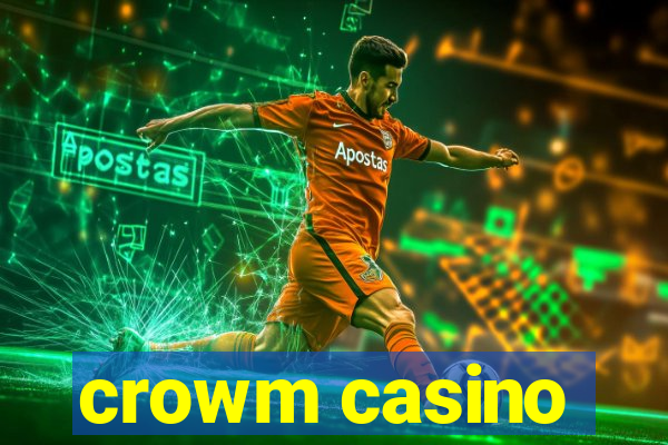 crowm casino