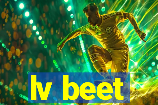 lv beet