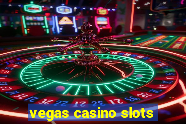 vegas casino slots