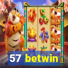 57 betwin