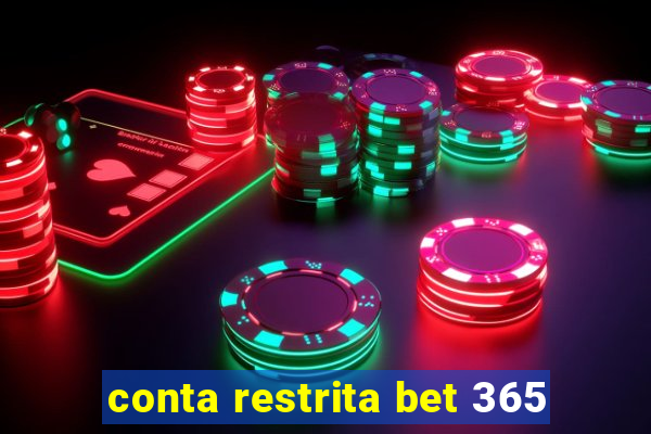 conta restrita bet 365