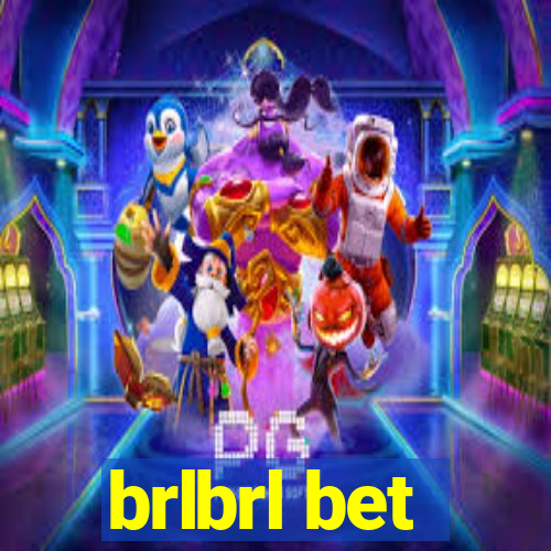 brlbrl bet