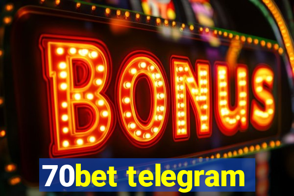 70bet telegram