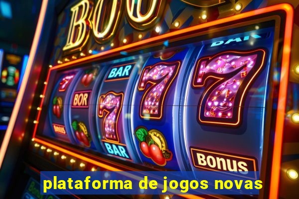 plataforma de jogos novas