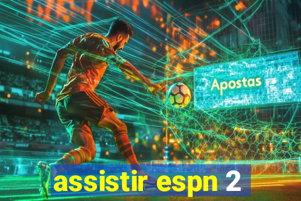 assistir espn 2