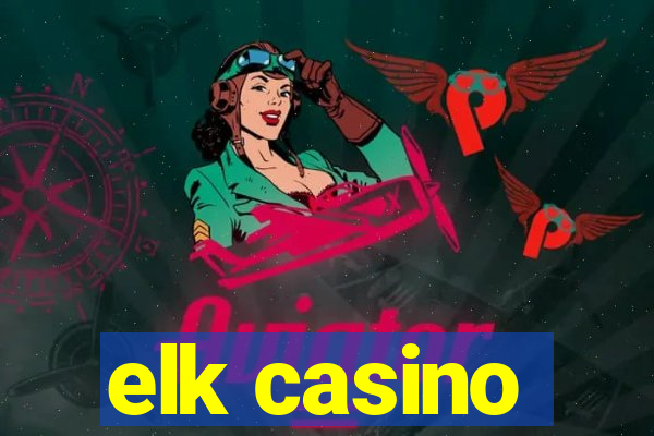 elk casino