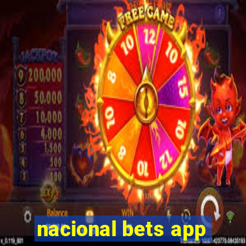 nacional bets app