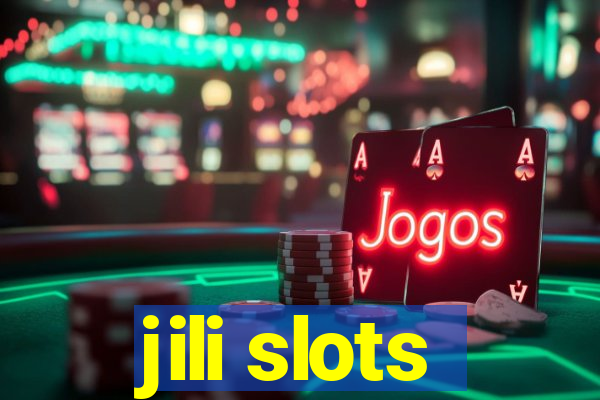 jili slots