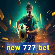 new 777 bet