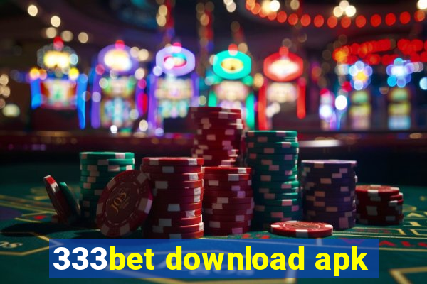 333bet download apk