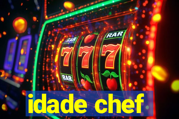 idade chef