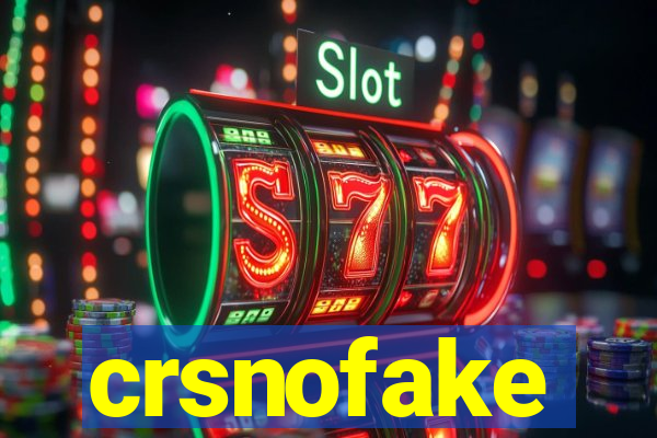 crsnofake