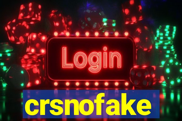 crsnofake