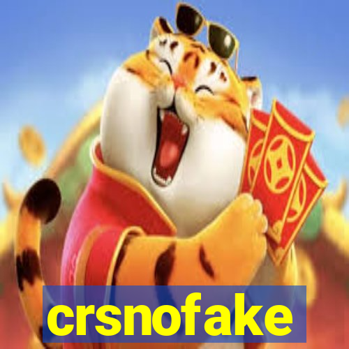 crsnofake