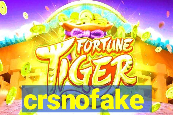 crsnofake