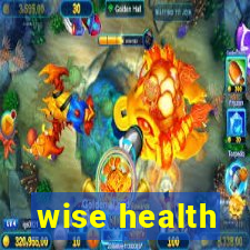 wise health