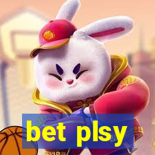 bet plsy