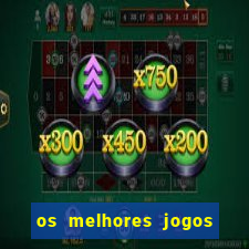 os melhores jogos que pagam dinheiro de verdade