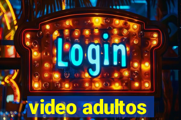 video adultos