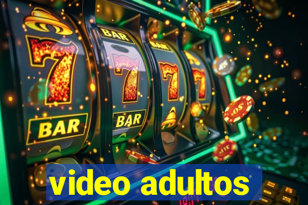 video adultos